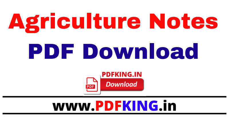 Agriculture Notes PDF Download