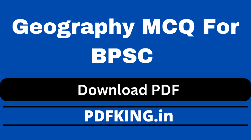 Geography MCQ For BPSC