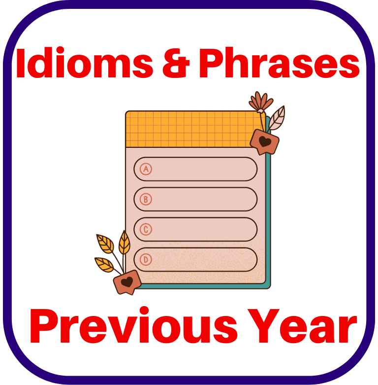 Idioms and Phrases MCQ