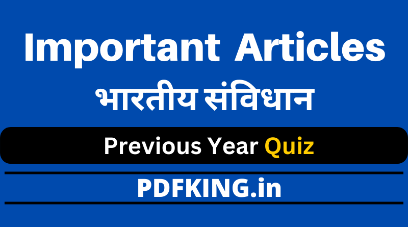 Important Articles Of Indian Constitution Quiz In Hindi