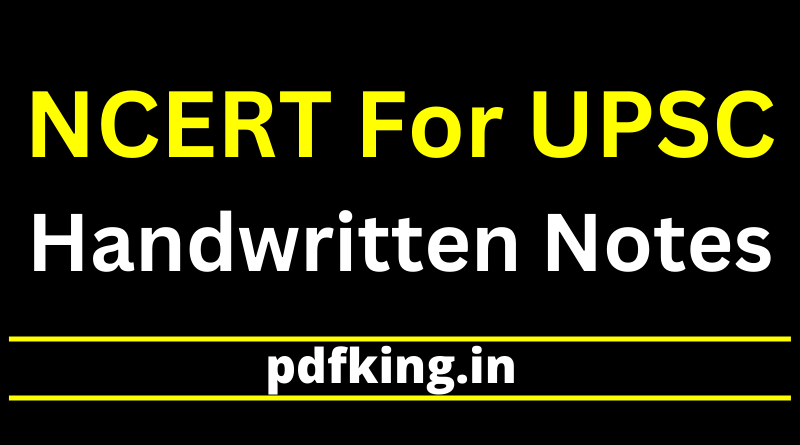 NCERT Handwritten Notes For UPSC In English