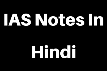 IAS Notes In Hindi PDF